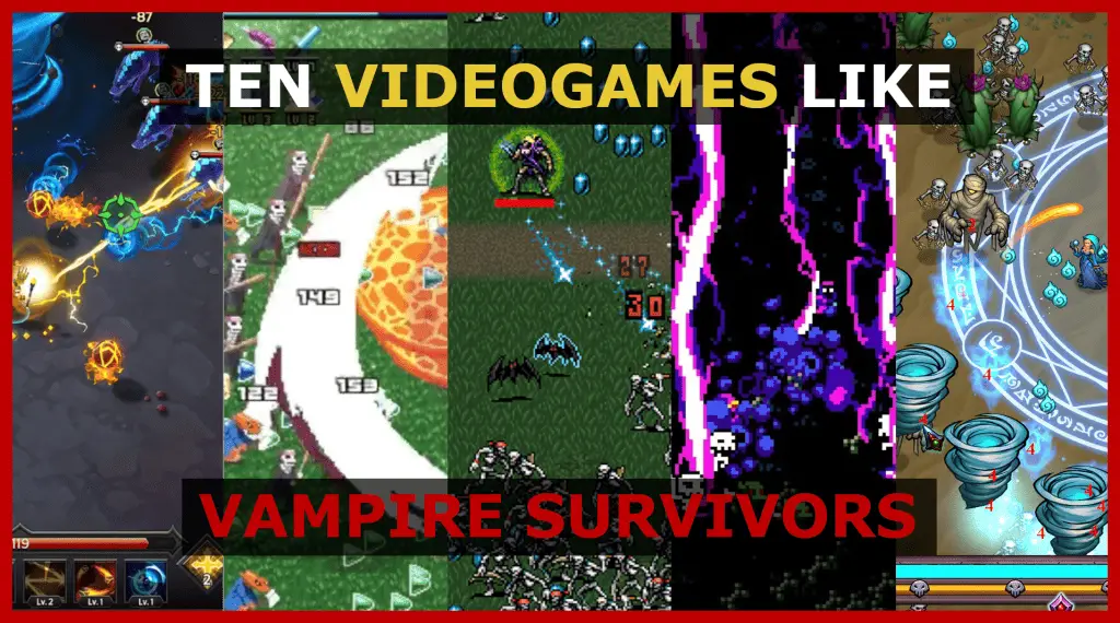 diez videojuegos como vampire survivors juegos similares a vs