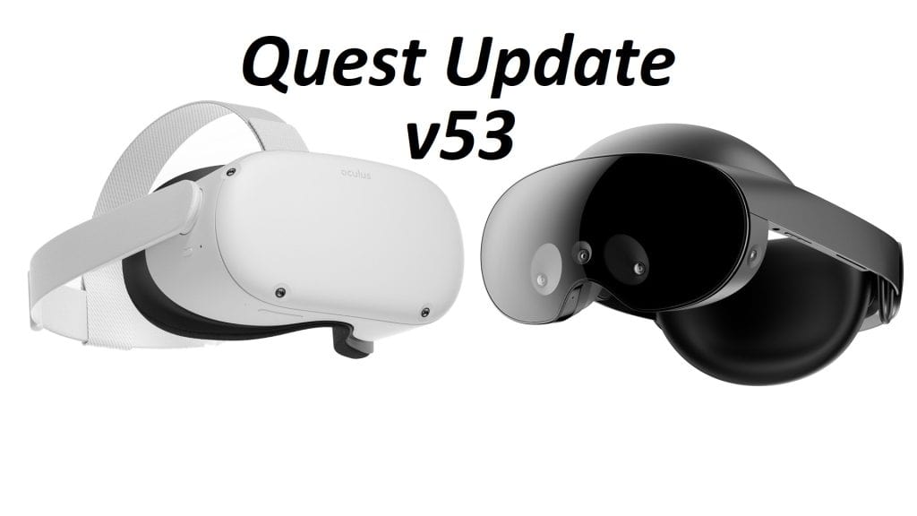 meta quest update v53 rolling out now