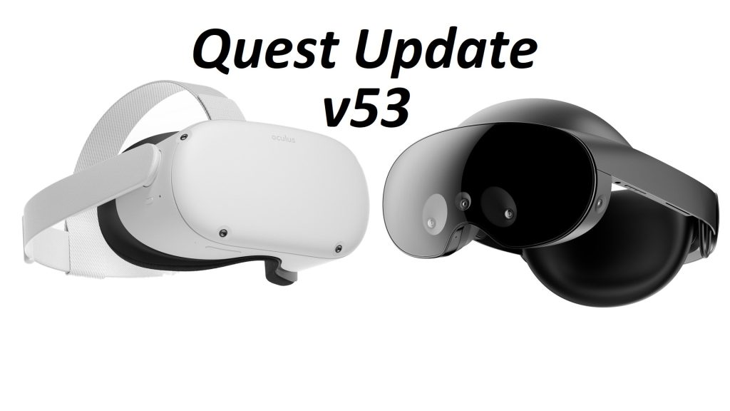 meta quest update v53 coming with major changes