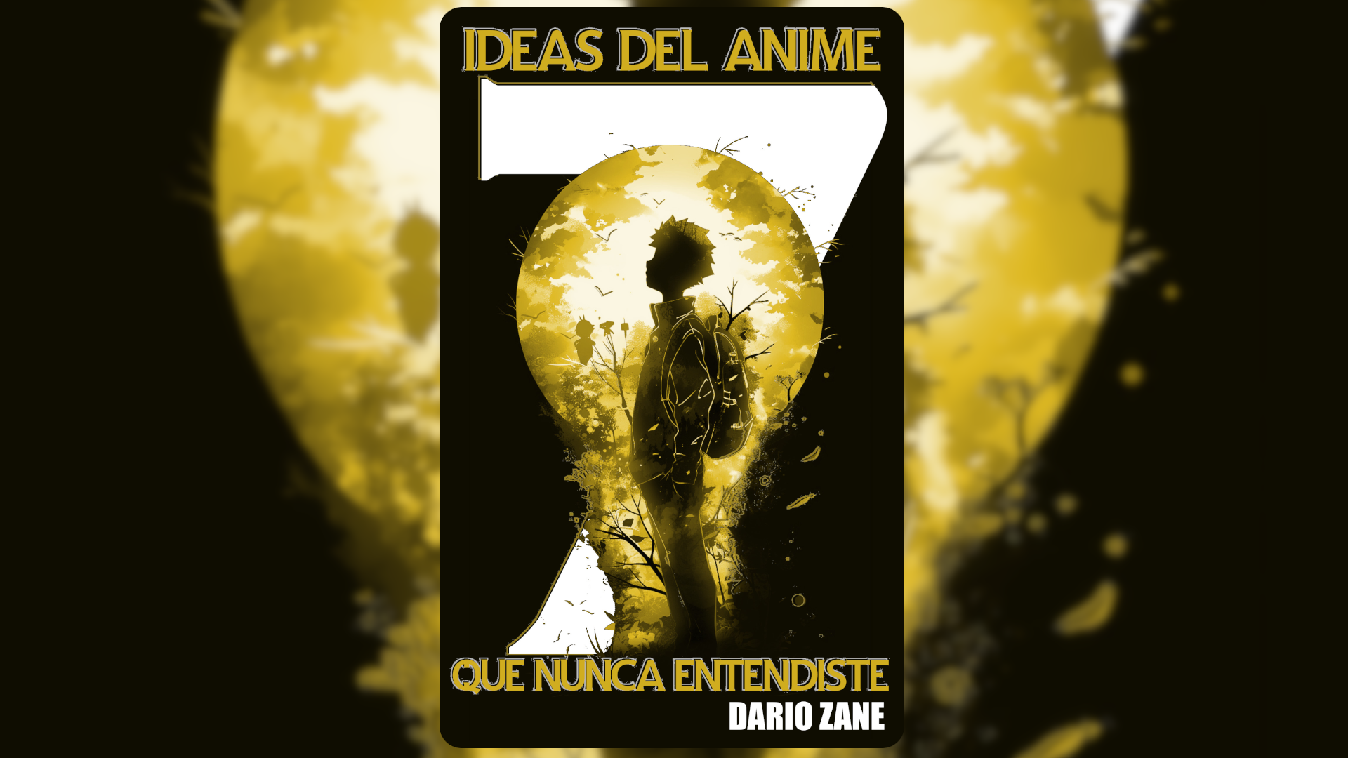 7 Ideas Del Anime Que Nunca Entendiste – Libro sobre Anime