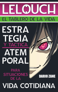 lelouch el tablero de la vida estrategia en la vida cotidiana